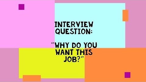 DHE presents: Interview Question - "Why Do You Want This Job"