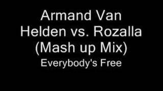 Armand Van Helden vs. Rozalla - Everybody's Free