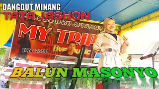 DANGDUT MINANG KOCAK BALUN MASONYO LASTRI || MY TRIP MUSIK