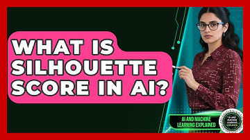 What Is Silhouette Score In AI? - AI and Machine Learning Explained