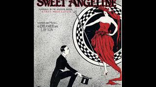I Love Sweet Angeline - 1922 - Composed By Creamer and Layton