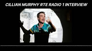 cillian murphy RTE radio 1 interview 21ST JUN 2014