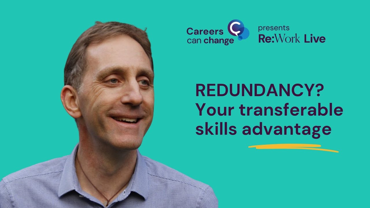 Redundancy & Beyond: Unlocking Your Transferrable Skills for a Changing World of Work