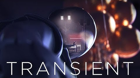 TRANSIENT - 2021 Student CGI Short Film