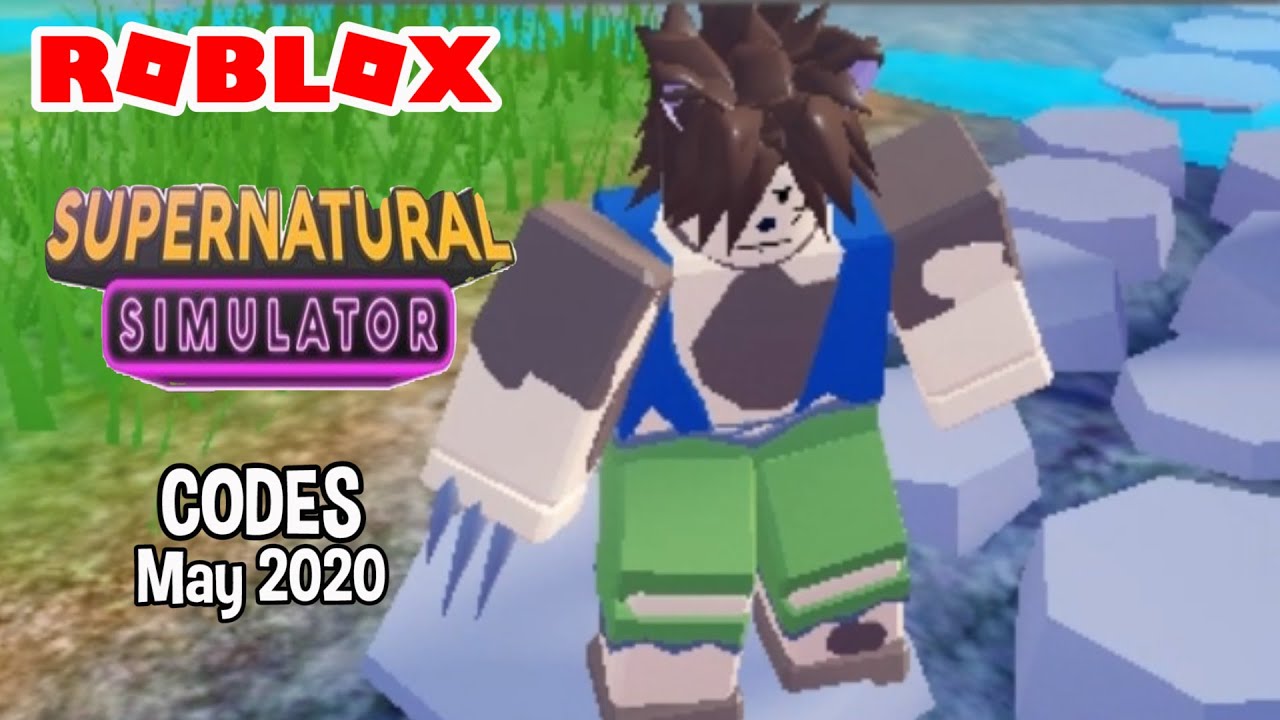 Roblox Supernatural Simulator Codes May 2020 YouTube