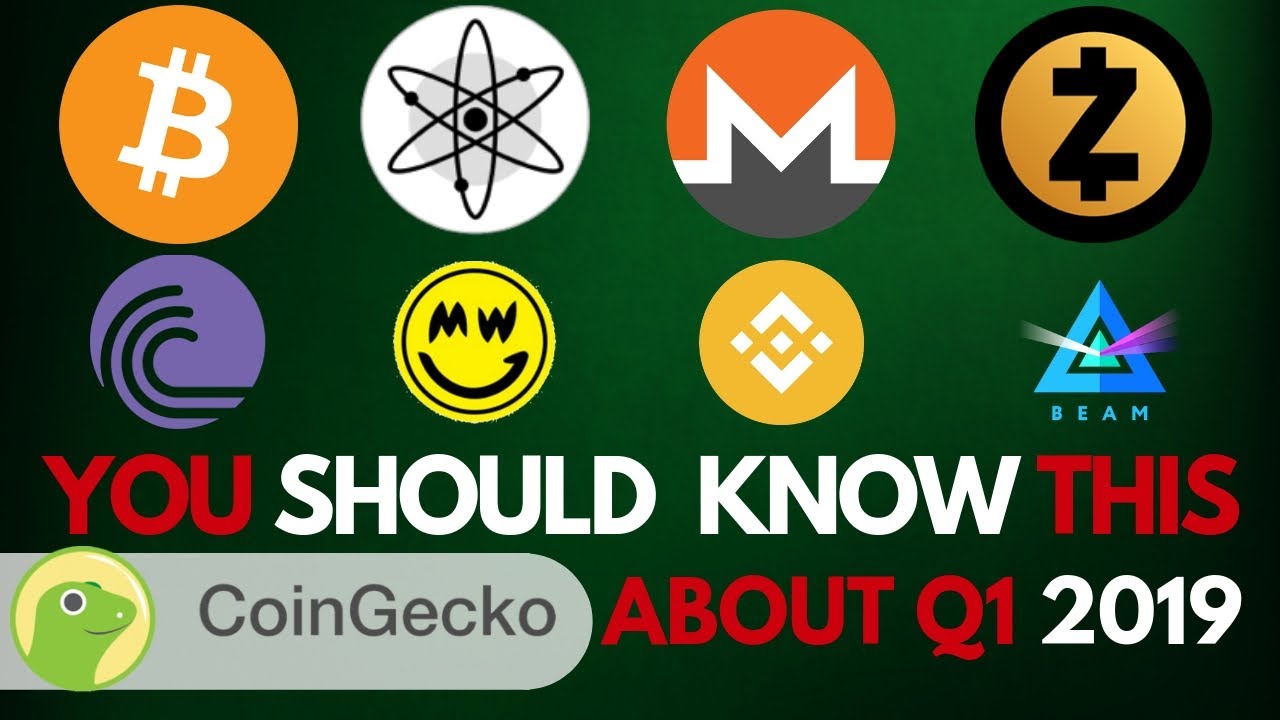 Everything You Must Know About in Crypto Q1 2019 - CoinGecko Report