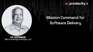 Mission Command for Software Delivery with Ed Hoffman