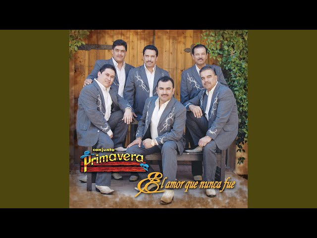 Conjunto Primavera - La Flor de Mis Primeros Años