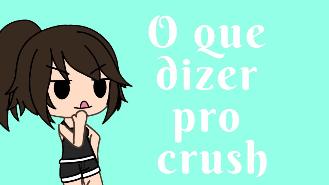 Gratuit Images O Que Dizer Pro Crush Meme Youtube actualisé salutations