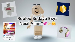 ROBLOX BEDAVA EŞYA NASIL KAZANILIR!🤩✨