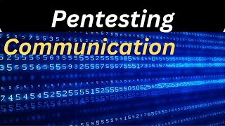 Decoding Communication During a Pentest