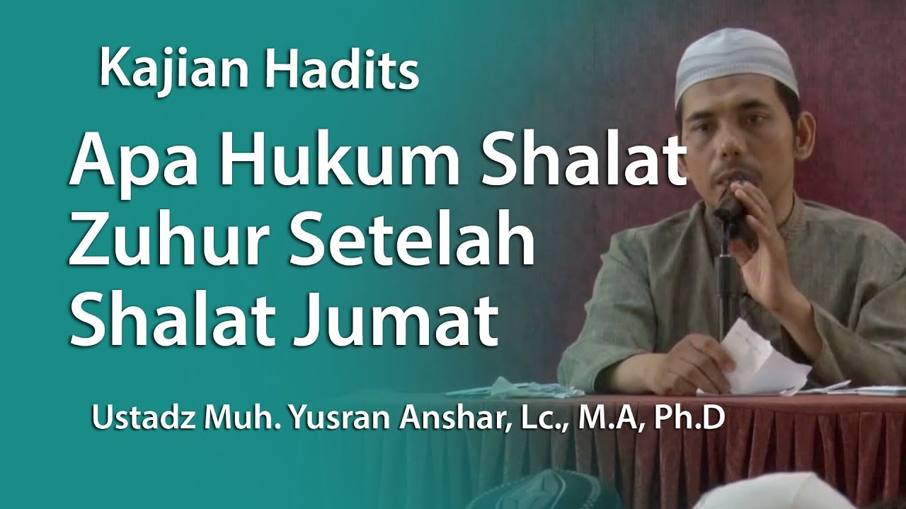 Shalat Jum At Kemudian Shalat Dhuhur Youtube