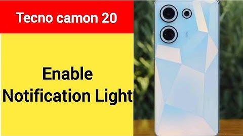 How to enable notification light, Tecno camon 20 me notification light enable kaise karen, lighting