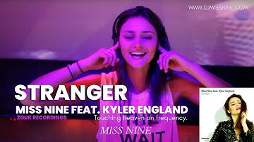 Miss Nine feat. Kyler England - Stranger (Official Music Video) [Zouk Recordings]