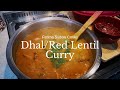 DHAL /RED LENTIL CURRY