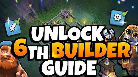 HOW To UNLOCK The SIXTH BUILDER Quickly in Clash Of Clans 