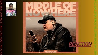 MERKULES - MIDDLE OF NOWHERE (REACTION)