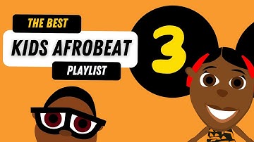 The Best Kids Afrobeat Playlist  3 - Bino & Fino Educational Children