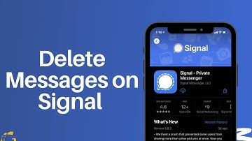 How To Delete Messages On Signal Private Messenger 2022?