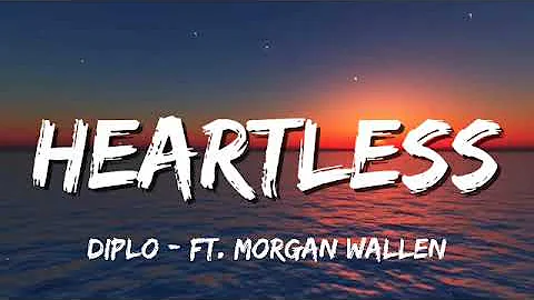 Diplo - Heartless (Lyrics) Ft. Morgan Wallen