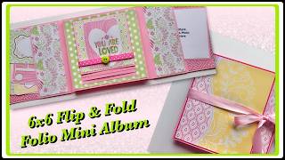 6x6 Flip & Fold Mini Album Folio Tutorial