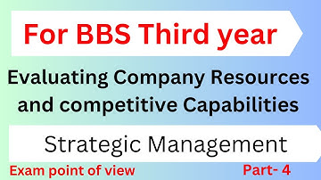 #Evaluating Company Resource and competitive Capabilities II for BBS third year II Strategy II
