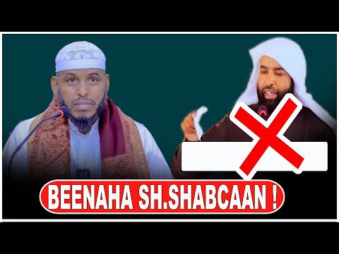 Salafiyiintu Waa Ka Bari Beenaha Iyo Dacaayadaha Sh Shabcaan