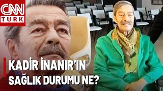 Kadir İnanır Yoğun Bakımda Usta Oyuncunun Sağlık Durumu Nasıl?