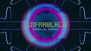 Infrablack - Parallel World