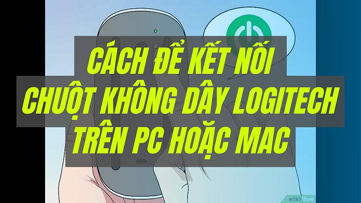 Hướng dẫn cài đặt chuột không dây logitech