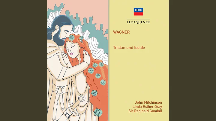 Wagner: Tristan und Isolde, WWV 90 / Act 3 - Mild ...