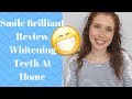 Diy teeth whitening  smile brilliant review