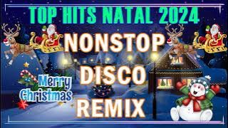 NONSTOP DISCO REMIX NATAL 2023🎅Lagu Natal Terbaru 2024🎄Top Christmas Songs Playlist 2023/2024