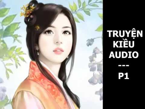 Truyện Kiều Nguyễn Du Full Audiobook Bật Tốc độ 1 25 để Nghe Youtube