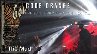 CODE ORANGE &quot;The Mud&quot; live 2017 @ Fri-Son, Fribourg, CH