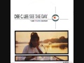Dee c lee  see the day