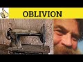 Oblivion Meaning Oblivion Examples Oblivion Definition Oblivion Defined GRE 3500 Vocabulary