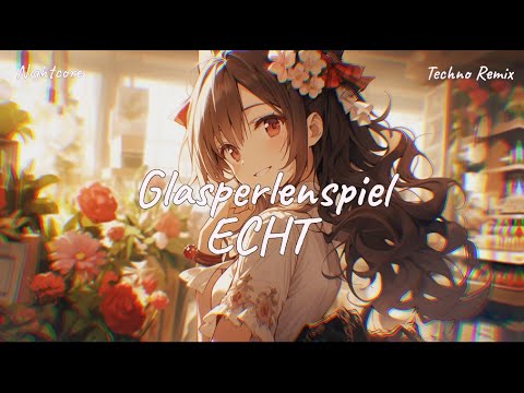 Nightcore - ECHT (Lyrics) (Techno Remix)