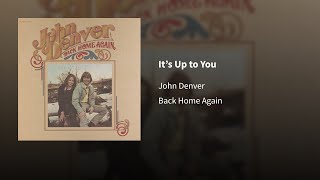 John Denver ― It’s Up to You ⟦𝐄𝐩𝐢𝐜𝐞𝐧𝐭𝐞𝐫⟧