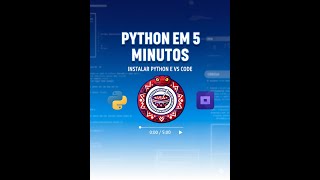 Instalando Python 3 e Visual Studio Code no Windows 11 em 5 minutos