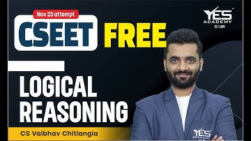 FREE CSEET Logical Reasoning Online Classes for Nov 2023 (Lec 2) | FREE CSEET LIVE Batch Nov 23
