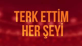 Çocukluk Aşkımsın galatasaray marşı 1 saatlik