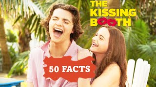 THE KISSING BOOTH 50 Facts You Didn’t Know
