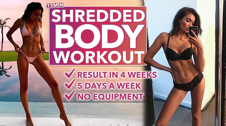 15 MIN SHREDDED BODY TRANSFORMATION WORKOUT || KEL...