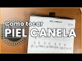 Como tocar PIEL CANELA en guitarra | ME IMPORTAS TU | acordes y tabs 👈😊