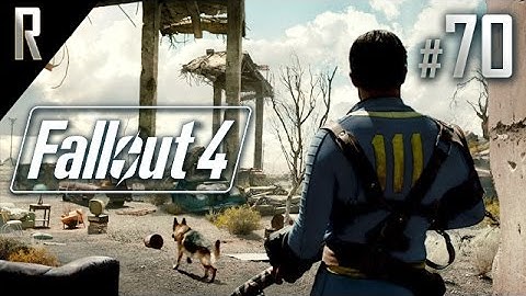 ► Fallout 4 - Walkthrough HD - Part 70