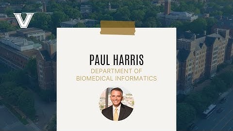 Revolutionizing Research Data Management: Paul Harris’s RedCap Journey