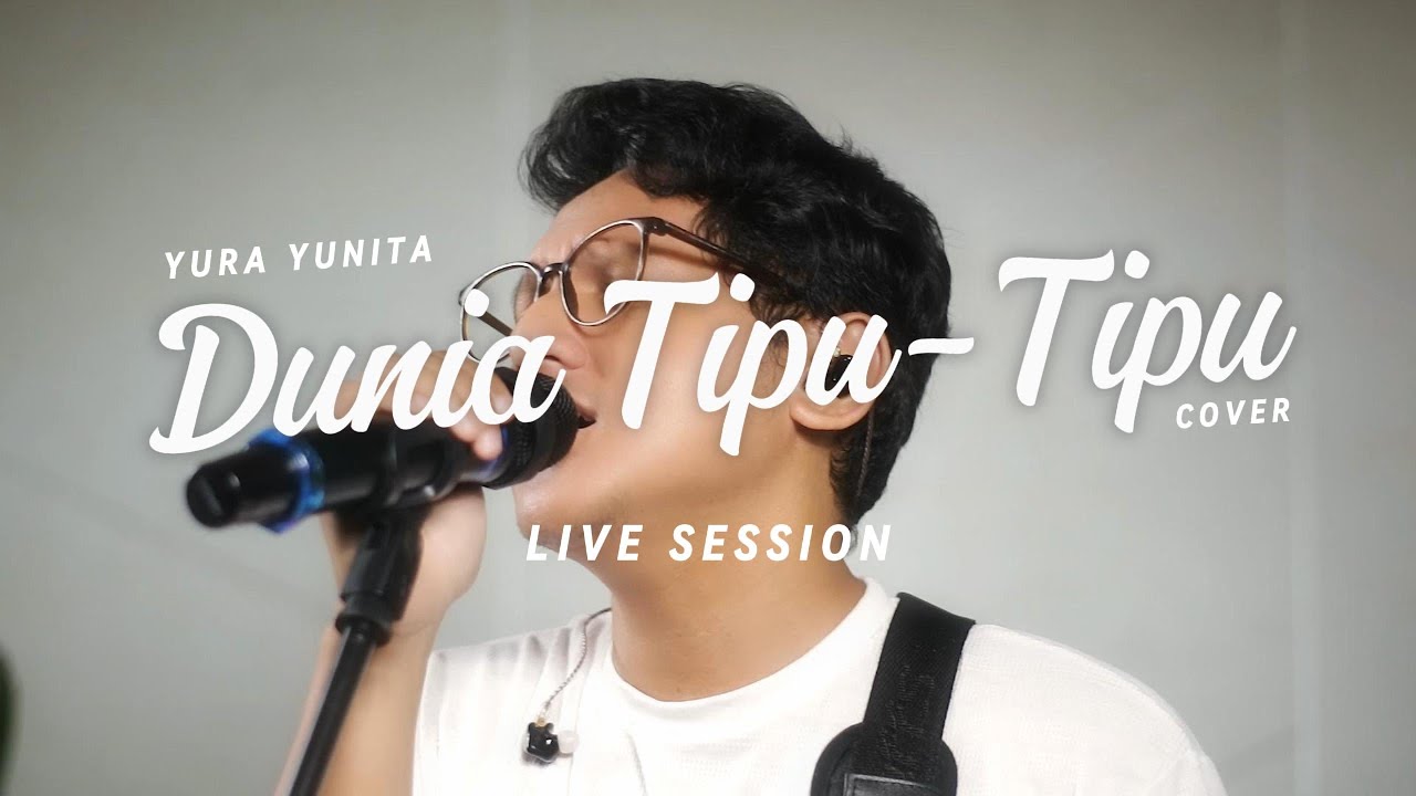 Yura Yunita - Dunia Tipu-Tipu (Cover) Live Session Yura Yunita - Dunia Tipu-Tipu (Cover) Live Session