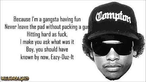 Eazy-E - Eazy-Duz-It (Lyrics)