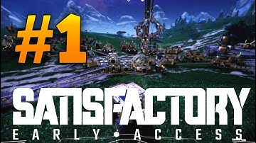 Satisfactory Gameplay Early Access EP 1 - THE HUB